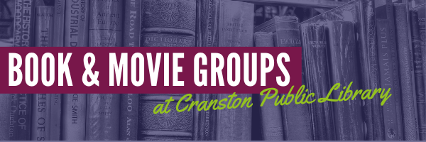 Book & Movie Groups at Cranston public Library